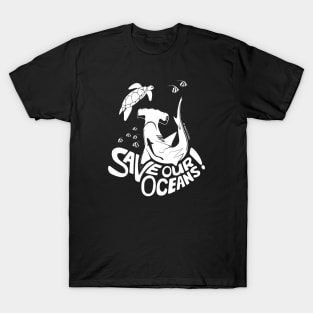 Save Our Oceans! - white T-Shirt